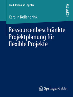 cover image of Ressourcenbeschränkte Projektplanung für flexible Projekte
